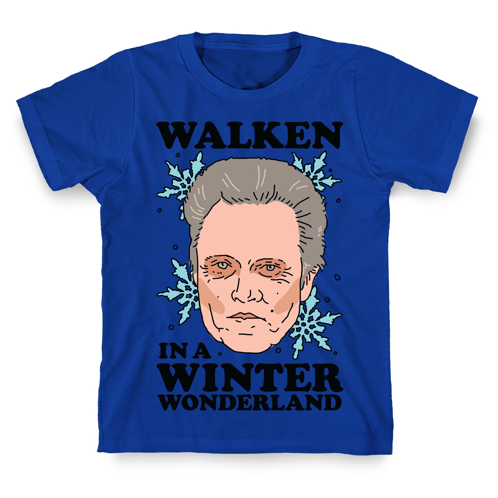 Walken in a Winter Wonderland T-Shirt